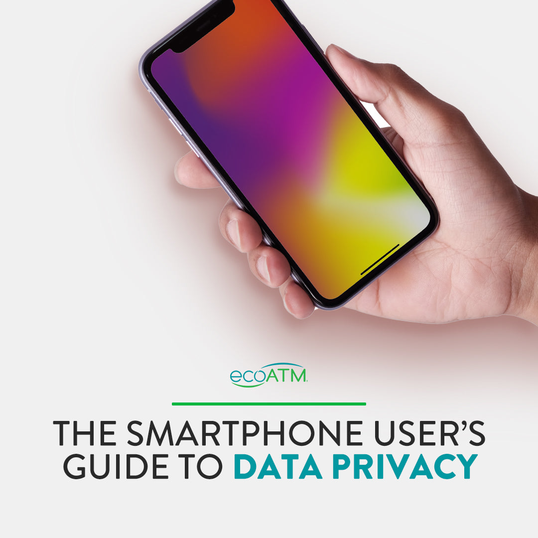The Smartphone User’s Guide to Data Privacy