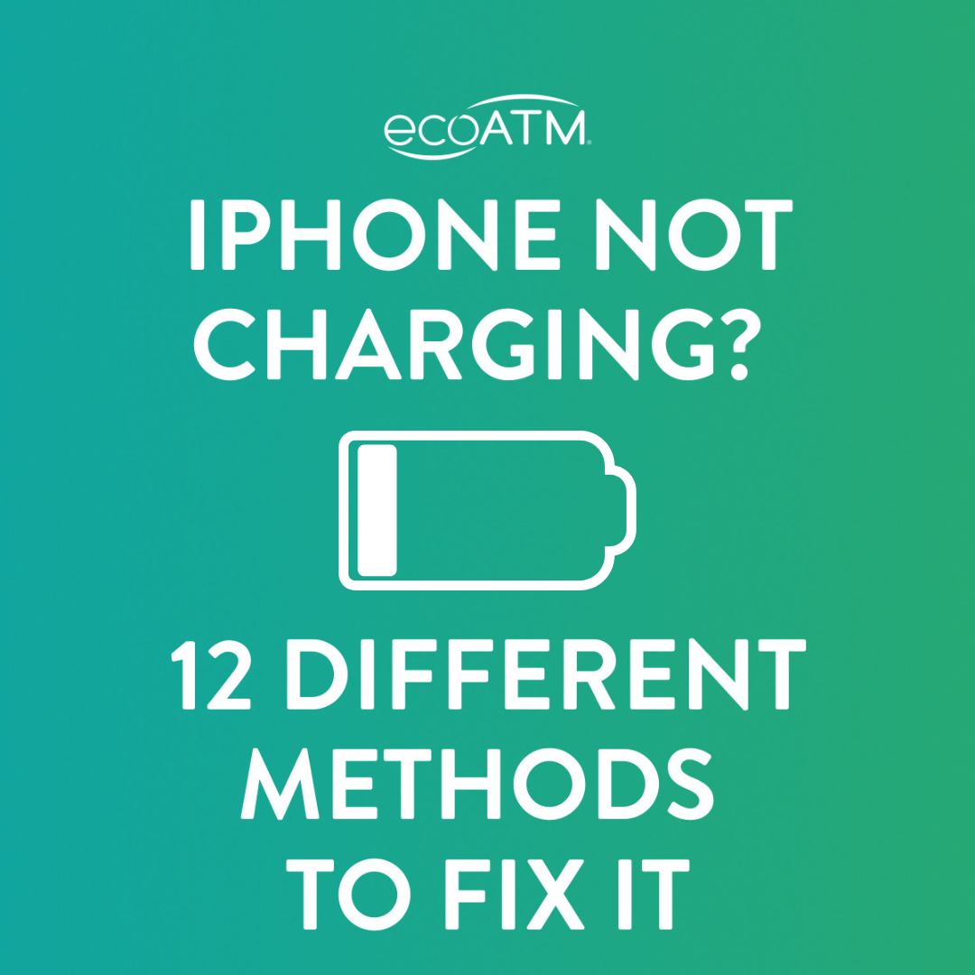iPhone Not Charging? 12 Different Methods to Fix It